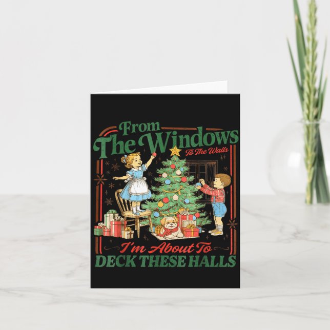 From The Windows To Walls I'm About Deck These Hal Kort (Framsida)