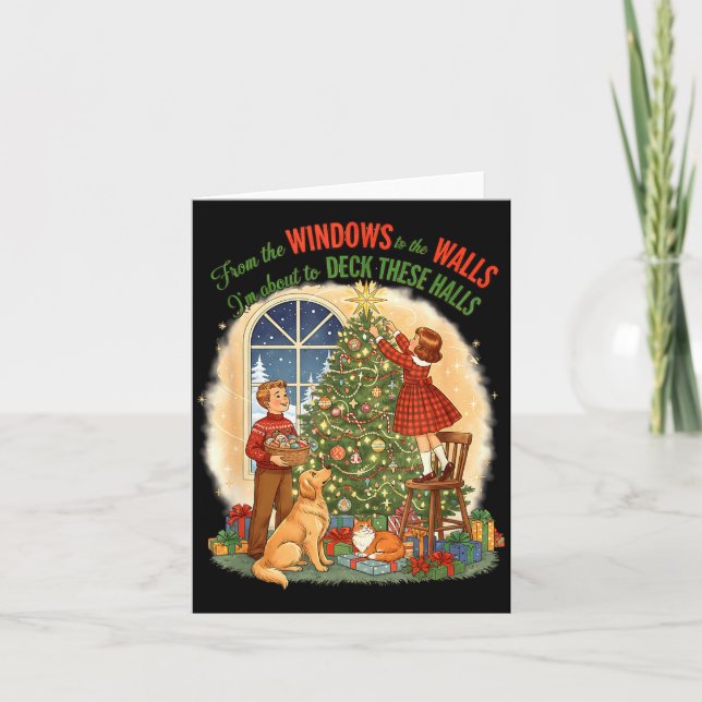 From Windows To The Walls Deck These Halls Gift  Kort (Framsida)