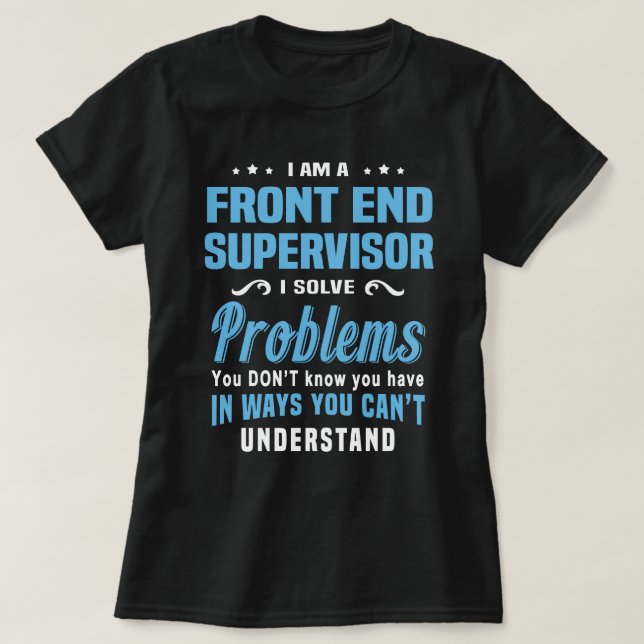 Front End Supervisor T Shirt (Design framsida)