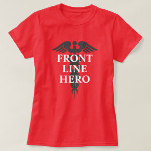 Front Line Hero Coronavirus Pandemic Caduceus T Shirt
