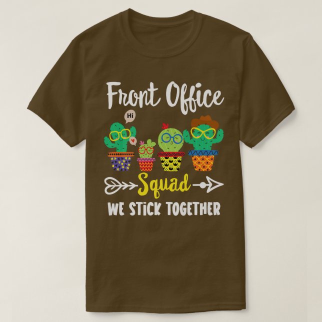Front Office Squad, Funny Cactus Team Front Office T Shirt (Design framsida)