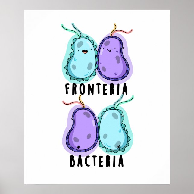 Fronteria Bacteria Funny Biology Pun Poster (Framsidan)