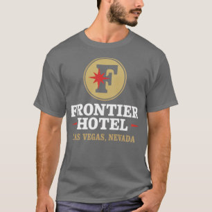 Frontier Hotel - Las Vegas T Shirt