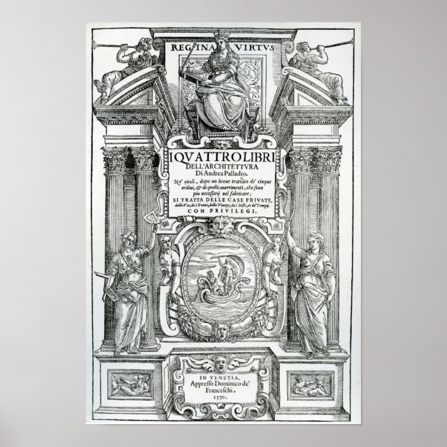 Frontispiece to 'Quattro libri dell'architettura' Poster (Framsidan)