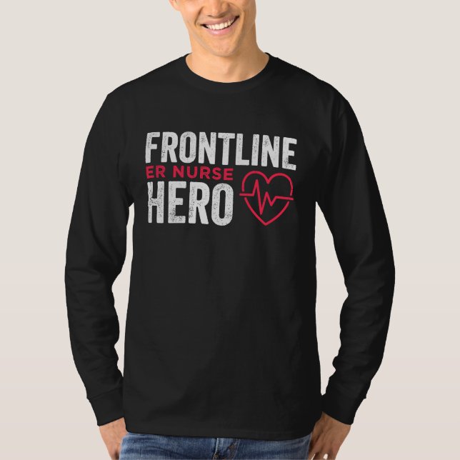 Frontline Hero ER Nurse Essential Worker T Shirt (Framsida)