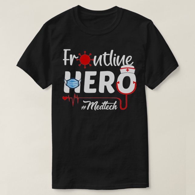Frontline Hero Med Tech Frontline Worker T Shirt (Design framsida)