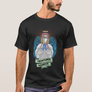 Frontlines Warrior Nurse Hero Medical Worker T Shirt