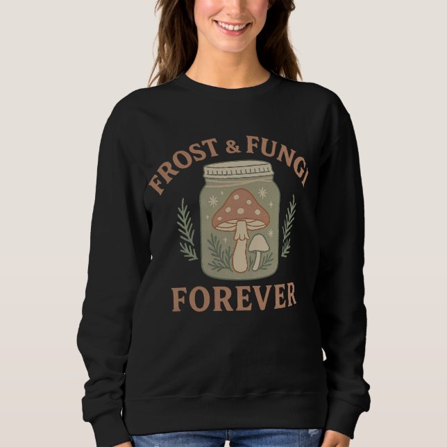Frost & Fungi Forever Kvinnlig Tröja (Framsida)