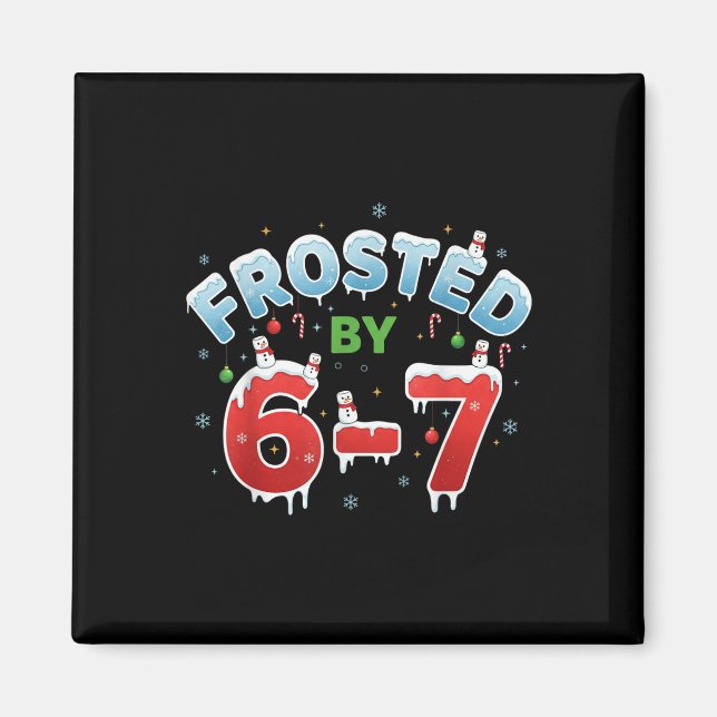 Frostad Six Seven Trendig 6 7endy Retro Groovy 67  Magnet (Framsidan)