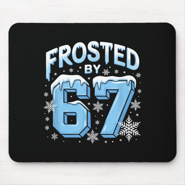 Frosted 67 Meme Funny Six Seven Gen Alpha Slang Ch Musmatta (Framsidan)