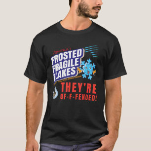 Frosted Fragile Flakes Funny Anti-Liberal Pro Repu T Shirt