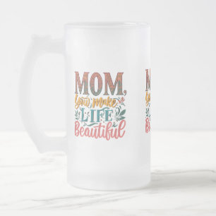 Frosted Glass Mugg 16 oz - "Mamma, du gör livet