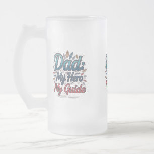 Frosted Glass Mugg - 16 oz: "Pappa: My Hero, My Gu
