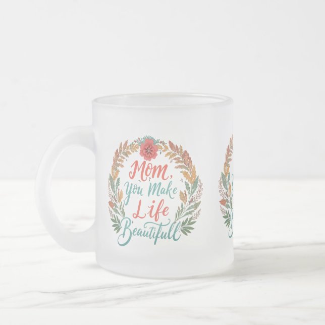 Frosted Glass Mugg - "Mamma, du gör livet fint" (Vänster)