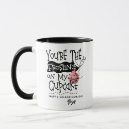 "Frosting On My Cupcake" Love Quote Valentine Mugg