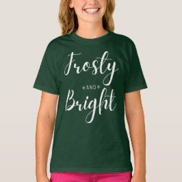 Frosty & Bright Christmas T Shirt