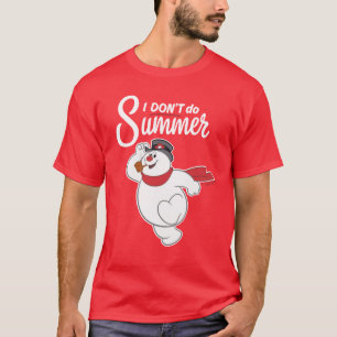 Frosty Snögubbe™   Jag gör inte sommar T Shirt