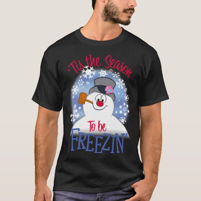Frosty Snögubbe "Tis the Season to be Freezin" T Shirt (Framsida)