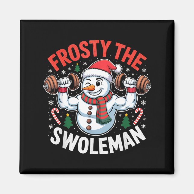 Frosty The Swoleman Funny Gym Swole Bro Snowman  Magnet (Framsidan)