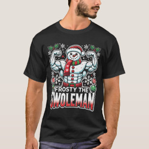Frosty the Swoleman Funny Julgym T Shirt