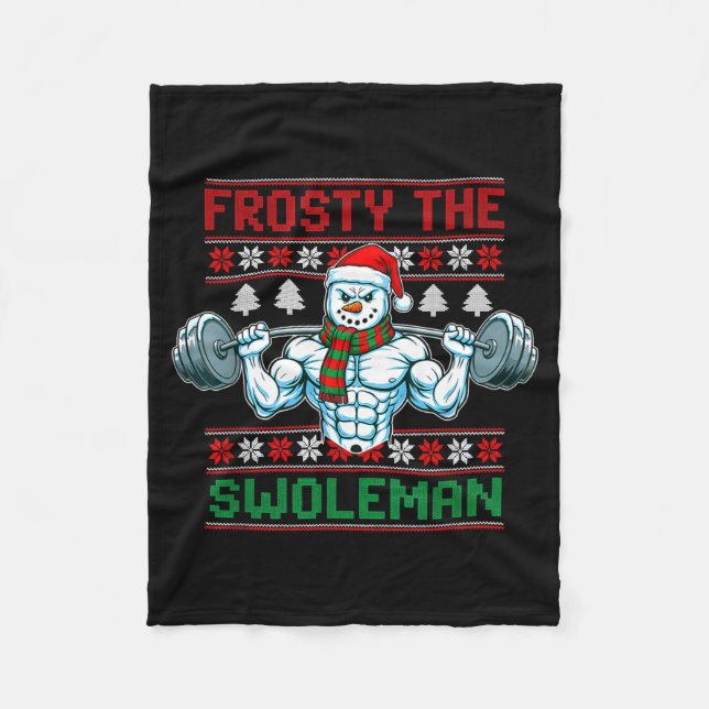 Frosty The Swoleman Ugly Christmas Sweater Funny S Fleecefilt (Framsidan)