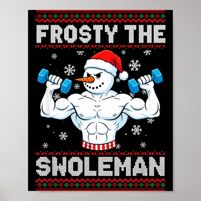 Frosty The Swoleman Ugly Christmas Sweater Funny S Poster (Framsidan)
