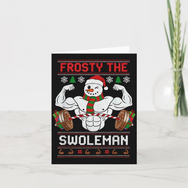 Frosty The Swoleman Ugly Christmas Sweater Funny X Kort (Framsida)