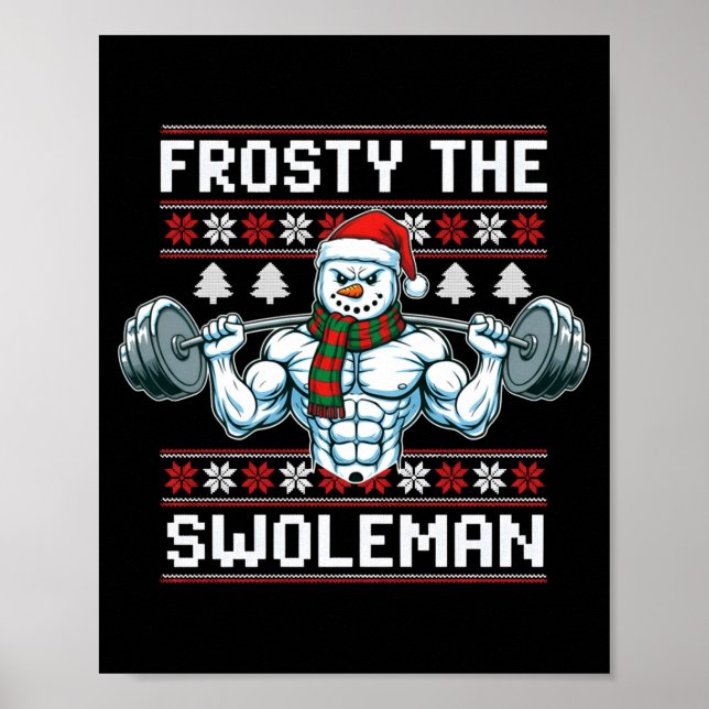 Frosty The Swoleman Ugly Funny Christmas Snowman W Poster (Framsidan)