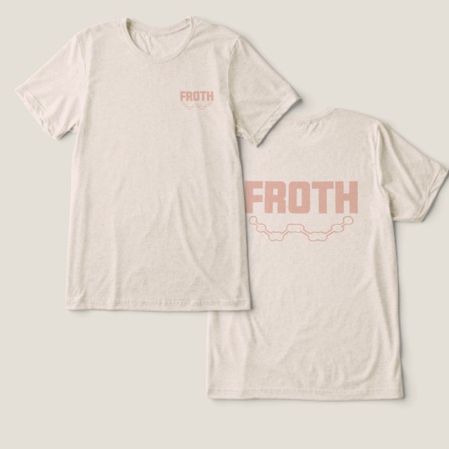 Froth T Shirt (Design fram och bak)