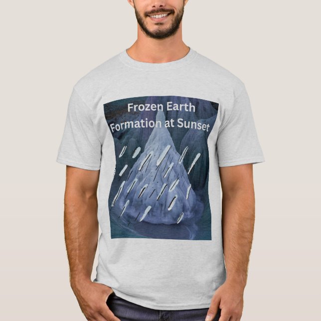 Frozen Earth Formation at Sunset T Shirt (Framsida)