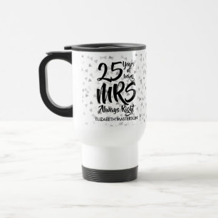Fru Alltid Rätt Rolig Silver 25-årsjubileum Resemugg
