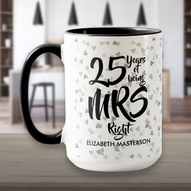 Fru Höger Roligt, 25:e Silver-årsdagen Mugg (Mrs Right Fun 25th Silver Anniversary Mug)