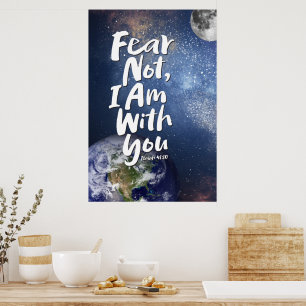 FRU INTE, jag är med er Religiösa - Isaiah 41:10 Poster