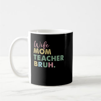 fru mamma, lärare bruh kaffemugg