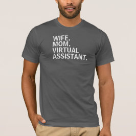 "FRU. MAMMA. VIRTUELL ASSISTENT.", T-Shirt. Tee