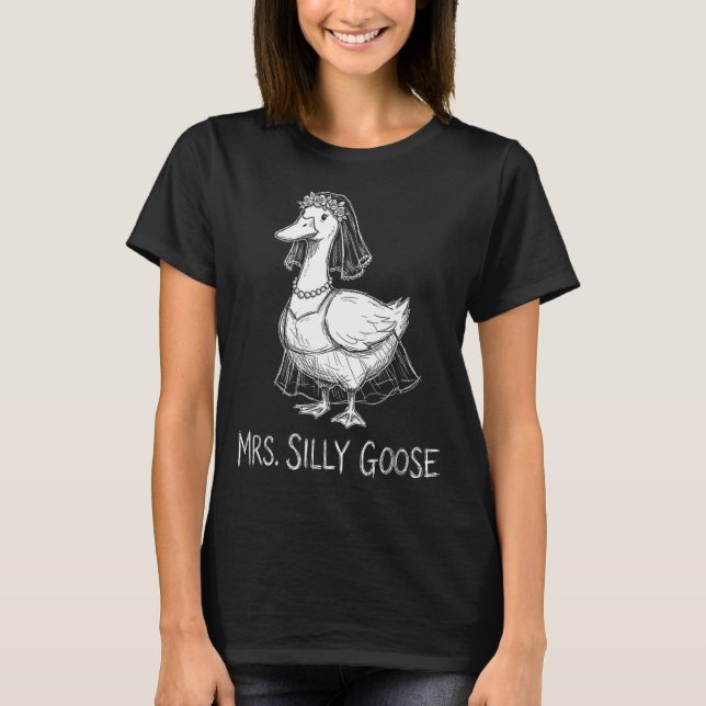 Fru Silly Goose Roliga Bröllopsklänning Förlovning T Shirt (Framsida)