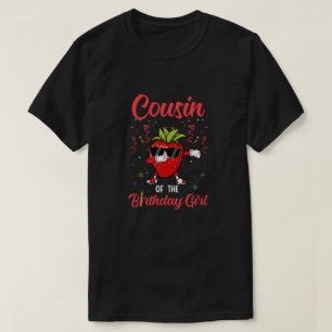 Fruit Älskare Cousin från Birthday Girl Strawber T Shirt