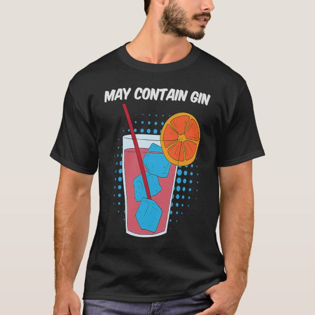 Fruit Juice That May Contain Gin Funny T Shirt (Framsida)
