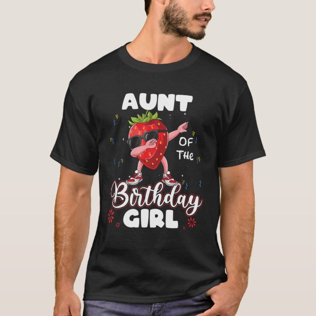 Fruit Lovers Aunt Of The Birthday Girl Strawberry T Shirt (Framsida)