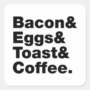 Frukosten (Bacon & Eggs & Toast & Coffee) Fyrkantigt Klistermärke