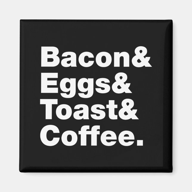 Frukosten (Bacon & Eggs & Toast & Coffee) Magnet (Framsidan)