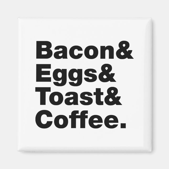 Frukosten (Bacon & Eggs & Toast & Coffee) Magnet (Framsidan)
