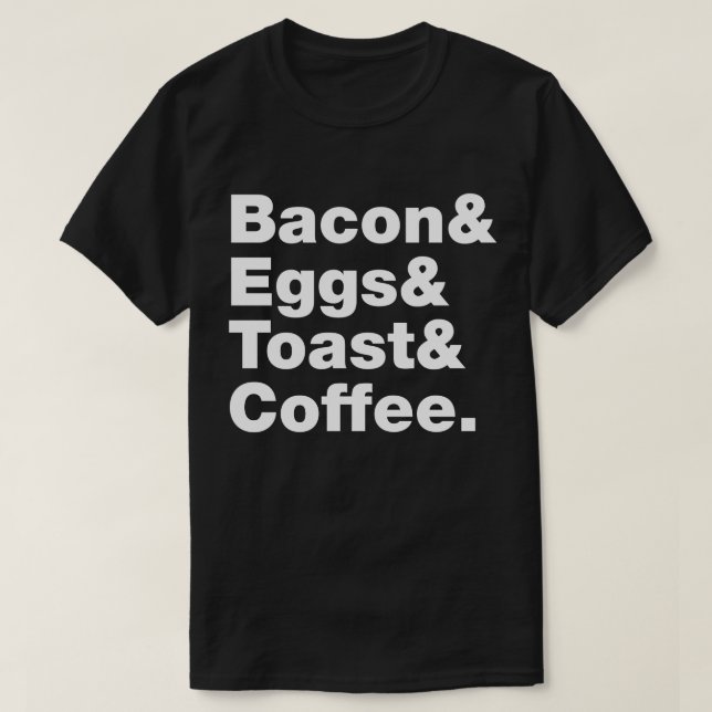 Frukosten (Bacon & Eggs & Toast & Coffee) T-Shirt (Design framsida)