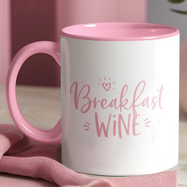 Frukostvin Roligt Rosa Trendigt Citat Mugg (Skapare uppladdad)