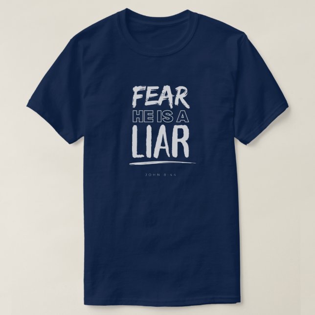 Frukta att han är en Liar - John 8:44 - T-Shirt (Design framsida)
