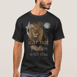 Frukta icke, ty jag är med dig t shirt