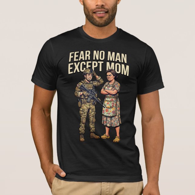 Frukta ingen man utom Mamma Militär 01 T Shirt (Framsida)