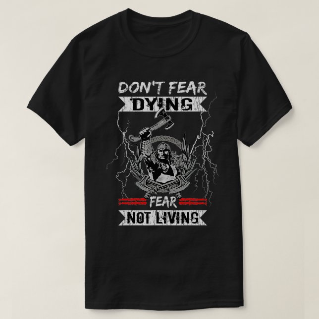 Frukta inte att dö i Norse Mythology Asatru Berser T Shirt (Design framsida)