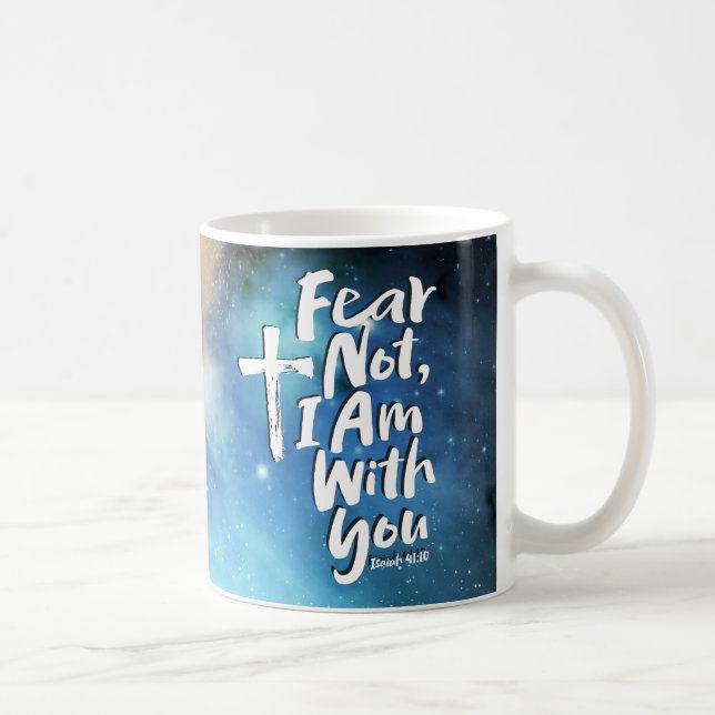 FRUKTA INTE, jag är med er Religiösa - Isaiah 41:1 Kaffemugg (Höger)