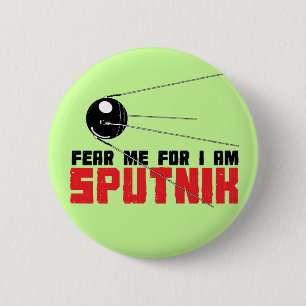 Frukta mig för I-förmiddagen Sputnik knäppas Knapp